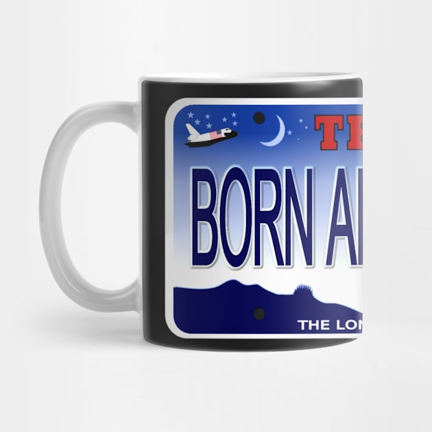 Born and Raised Texas License Plate by Mel's Designs